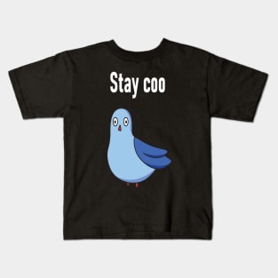 Stay coo Kids T-Shirt